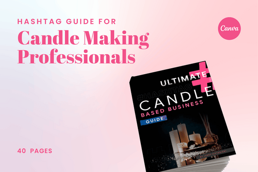 Hashtag Guide For Candle Making Professionals