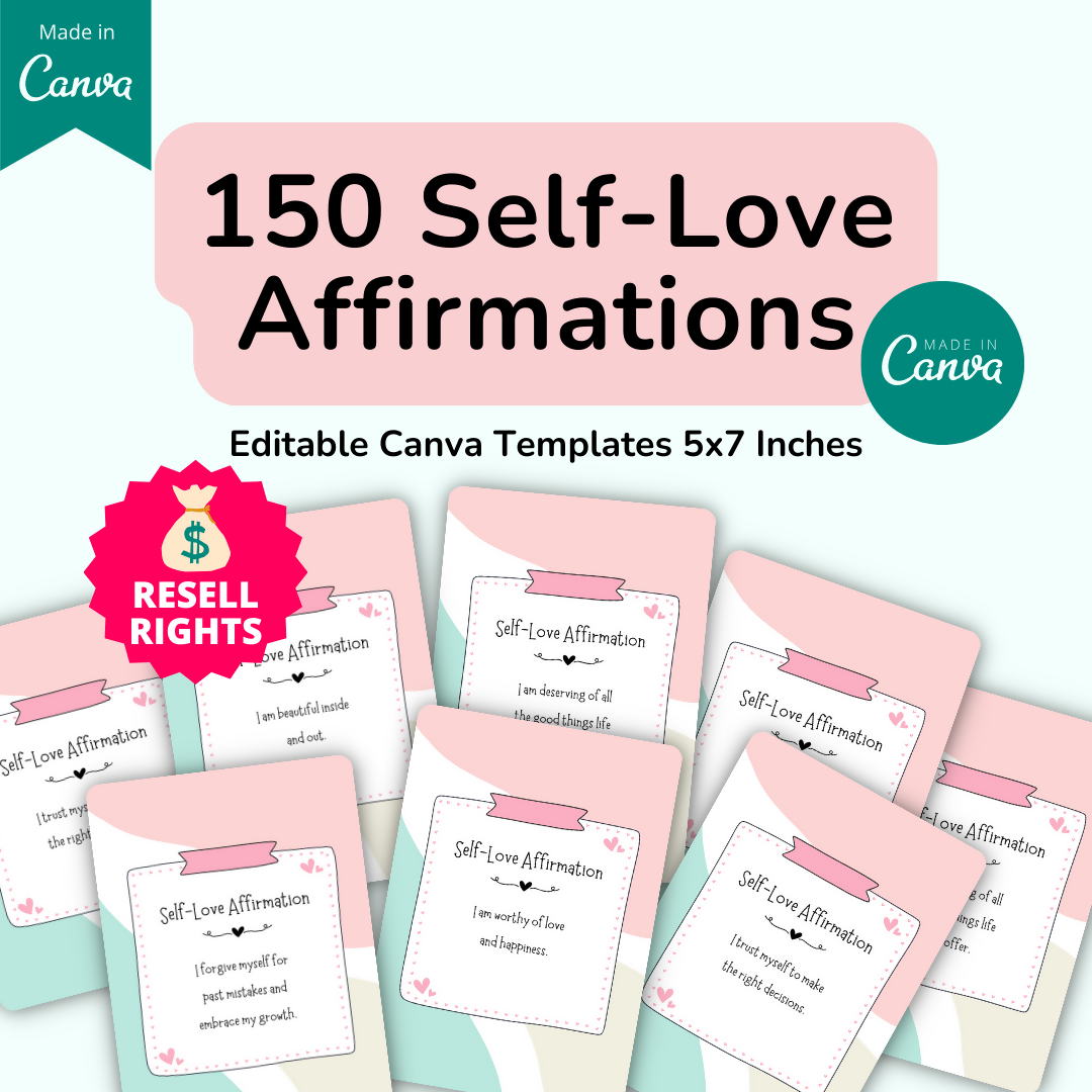 150 Self-Love Affirmation Card Deck with PLR/Resell Rights. Editable with Canva.