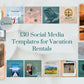130 Social Media Posts for Vacation Rentals